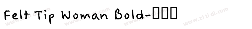 Felt Tip Woman Bold字体转换
